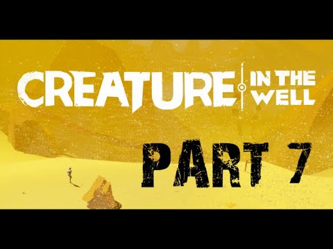 CREATURE IN THE WELL Walkthrough Gameplay Part 7 - POWER GRID EXTENDED #creatureinthewell