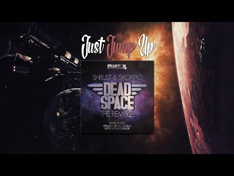Shrust & Skorpio - Dead Space (Hoax & Tron Remix)