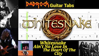 Ain't No Love In The Heart Of The City - Whitesnake - Guitar + Bass TABS Lesson