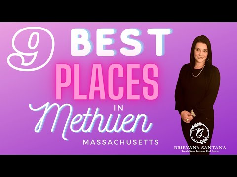9 Best Places to Visit in Methuen, MA