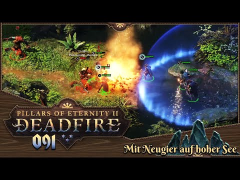 PILLARS OF ETERNITY 2 [091] ⚔️ Mit Neugier auf hoher See  -  Lets Play [GER/DEU]