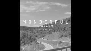 Wonderful Humans - Edge of the Night (Audio)