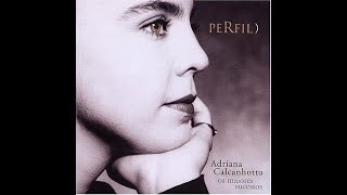 Adriana Calcanhotto - Medo de Amar - Perfil 2003