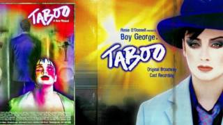 &quot;Taboo &quot;Original Broadway Cast Recording- The Boy George Musical Taboo Full Album HD