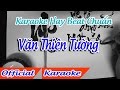 Karaoke Van Thien Tuong Xe Xang Karaoke, Khóc Mẹ Karaoke Văn Thiên Tường Xế Xãng