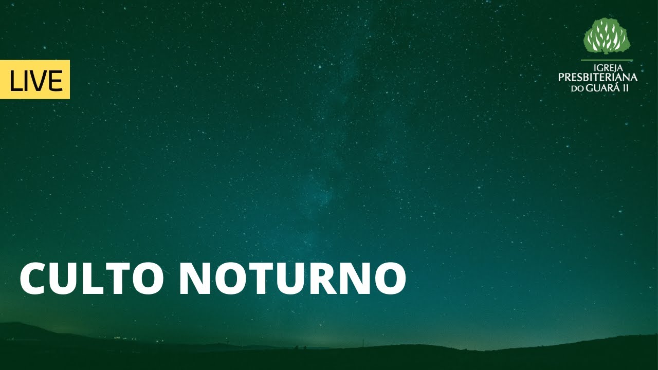 [Live] Culto Noturno | 08/12/2024