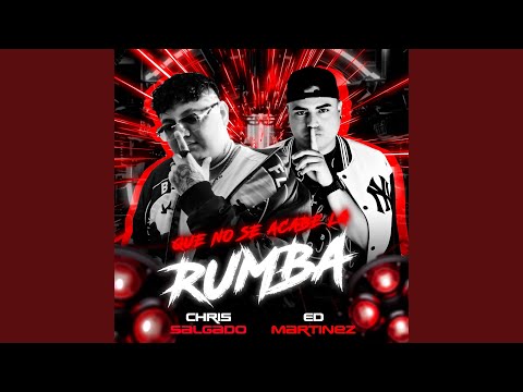 Que No Se Acabe La Rumba