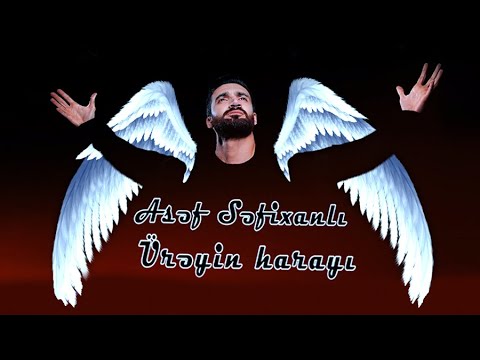 Asef Sefixanlı - Üreyin harayı |2020|