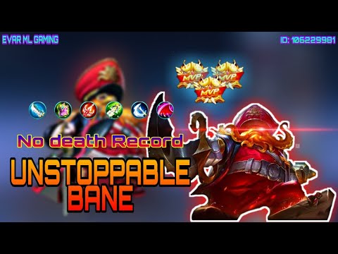 UNSTOPPABLE BANE NO DEATH RECORD | EVAR ML GAMING