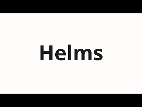 How to pronounce Helms