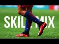 Best Football Skills 2017 - Skill Mix | HD