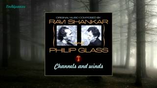 Ravi Shankar & Philip Glass: Passages - Channels and Winds