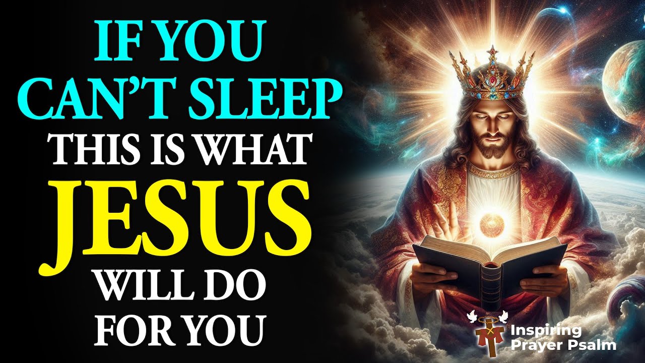 If You Can’t Sleep, This Is What Jesus Will Do for You 💤🙏