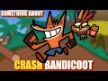 Something About Crash Bandicoot ANIMATED Loud Sound Warning ️