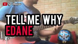 Download lagu EDANE - TELL ME WHY // GUITAR COVER mp3