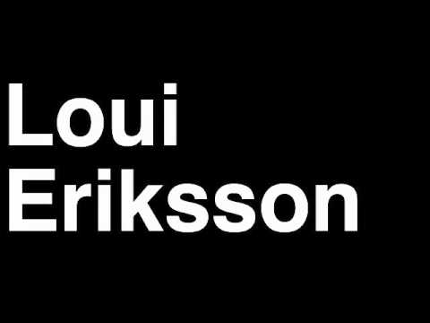 How to Pronounce Loui Eriksson Dallas Stars NHL Hockey Player Runforthecube