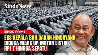 Download lagu Eks Kepala BGN Dadan Hindayana Diduga Mark Up Motor Listrik Rp1 T hingga Sepatu | Sindo Prime |03/06 mp3
