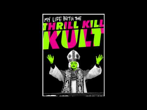 My Life With The Thrill Kill Kult - The Velvet Edge