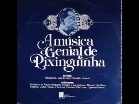 Pixinguinha-A Música Genial de Pixinguinha (1980) FULL ALBUM