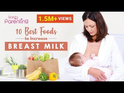 10 Best Foods to Increase Breast Milk