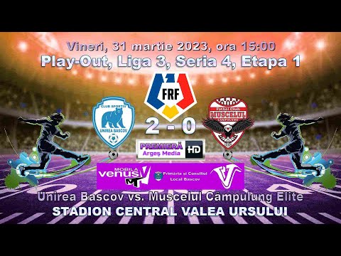 Unirea Bascov vs. Muscelul Câmpulung Elite (Înregistrat)