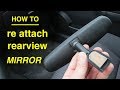 How to Save Money ● ReGlue and ReAttach Your Own Rearview Mirror