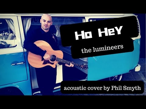 Ho Hey by The Lumineers // Exeter, Devon Singer Phil Smyth