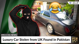 Luxury Car Stolen from UK Found in Pakistan