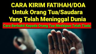 Download lagu Cara Kirim Fatihah/Doa Untuk Orang Yang Sudah Meninggal Dunia mp3