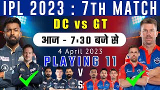 Gujarat Titans vs Delhi Capitals Playing 11 2023 | DC vs GT Playing 11 | GT vs DC 2023 Playing 11
