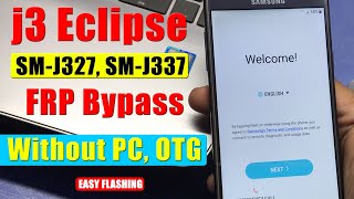Samsung j3 Eclipse,  (SM-J327) FRP Bypass | Without PC Google Account Bypass