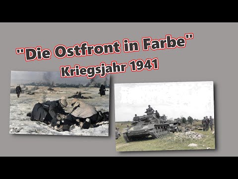 Die Ostfront in Farbe - Das Kriegsjahr 1941