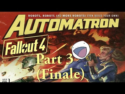 Let's Play | Fallout 4: Automatron DLC Part 3 (Finale)