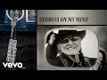 Willie Nelson - Georgia On My Mind (Official Audio)