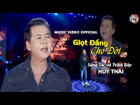 Giọt đắng cho đời - Huy Thái