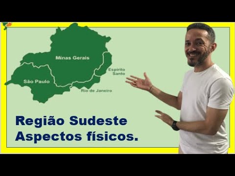 REGIÃO SUDESTE: ASPECTOS NATURAIS