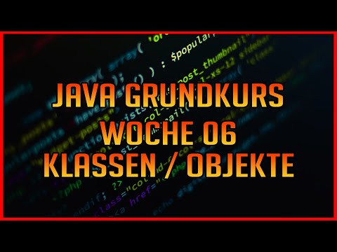 Klassen, Objekte, Listen! W06-01 - Java Programmieren lernen für Anfänger 2020