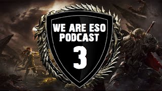 "We Are ESO" Podcast - Episode #3 (Class Balance Part 1: Dragonknight/Nightblade)