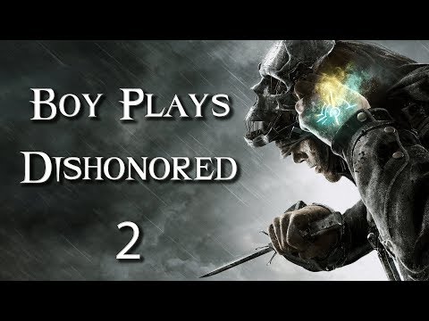 Boy Plays Dishonored 2 - Part 1 - Father And Daughter