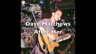 After Her - Dave Matthews