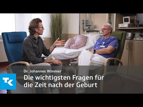 Die wichtigsten Fragen nach der Geburt I Dr. Johannes Wimmer & Prof. Dr. Volker Ragosch
