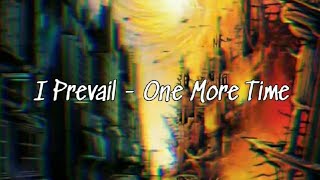 I Prevail - One More Time (Sub Español)