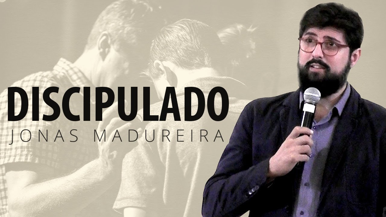 Discipulado - Jonas Madureira