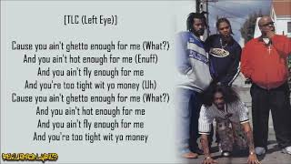 Goodie Mob - What It Ain&#39;t (Ghetto Enuff) ft. TLC (Lyrics)