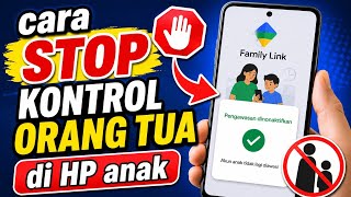 Download lagu Cara Menghentikan Kontrol Orang Tua Di Hp Anak Yang Menggunakan Family Link  mp3