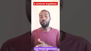 6 cantores esquecidos ( angolanos)