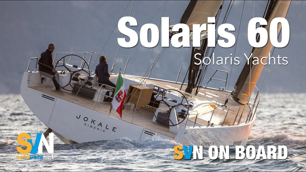 Solaris 60 - The Dream Sailboat
