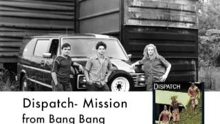 Dispatch - Mission