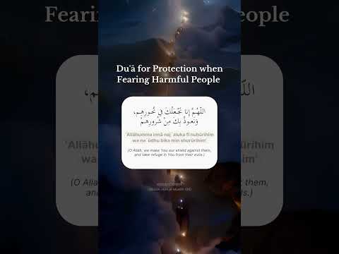DUA for Protection from Fear of a Harmful People