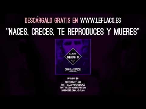 Naces, Creces, Te Reproduces Y Mueres